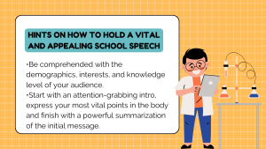 How to Hold a Vital and Appealing School Speech
