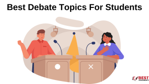 Best Debate Topics For Students